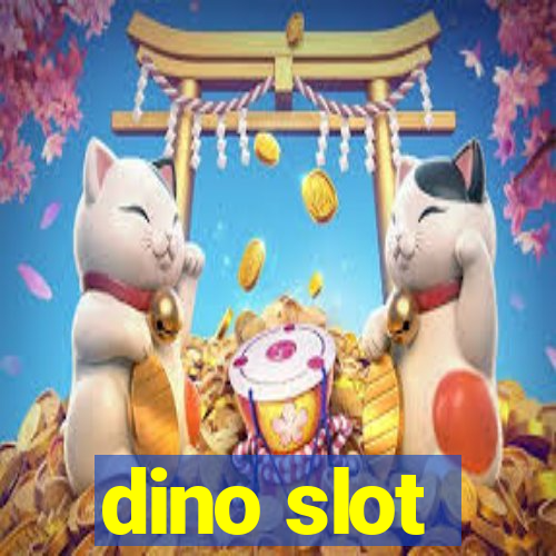 dino slot