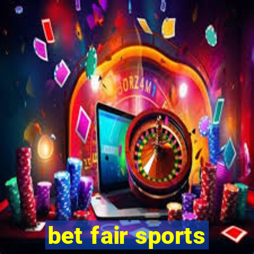 bet fair sports