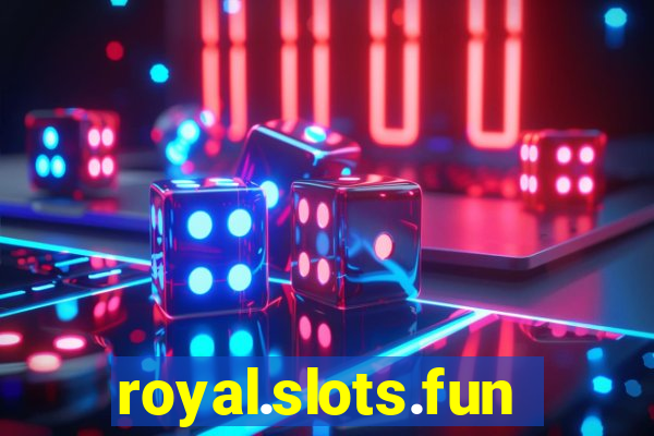 royal.slots.funxs