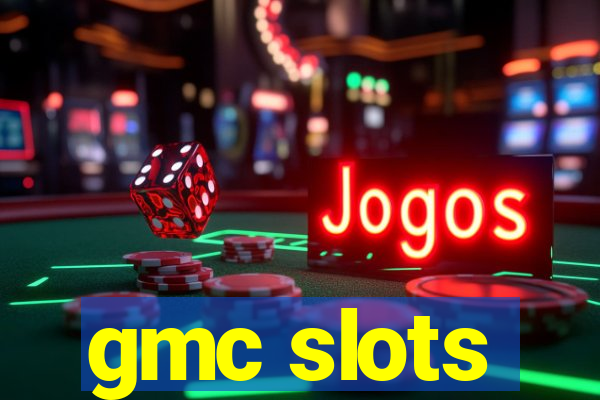 gmc slots