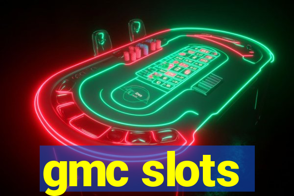 gmc slots