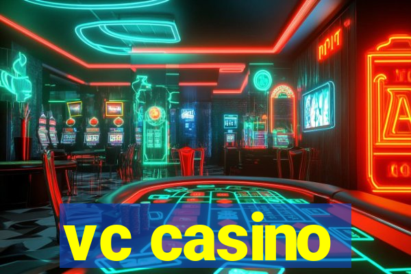 vc casino