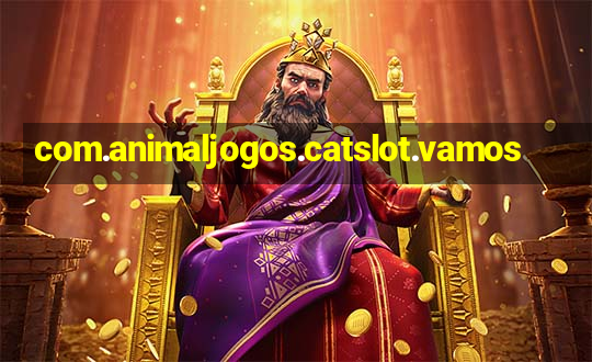 com.animaljogos.catslot.vamos