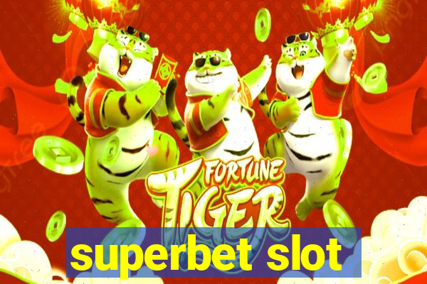 superbet slot