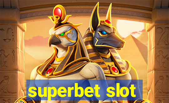 superbet slot