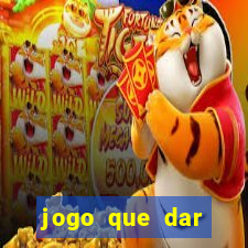 jogo que dar dinheiro de verdade no pix