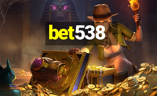 bet538