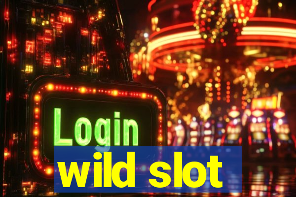 wild slot