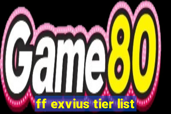 ff exvius tier list