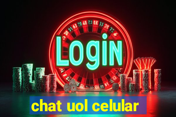 chat uol celular