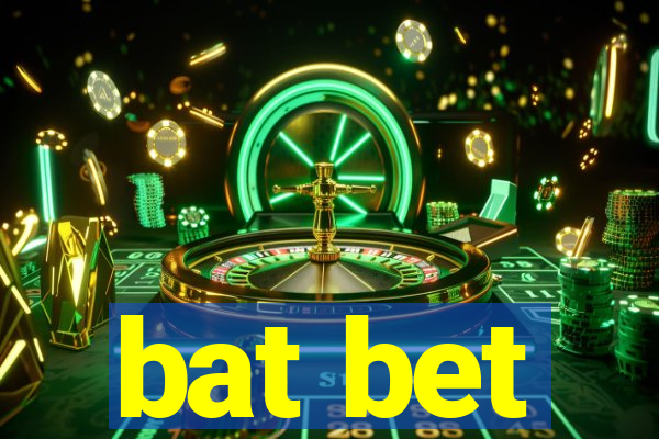 bat bet