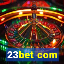 23bet com