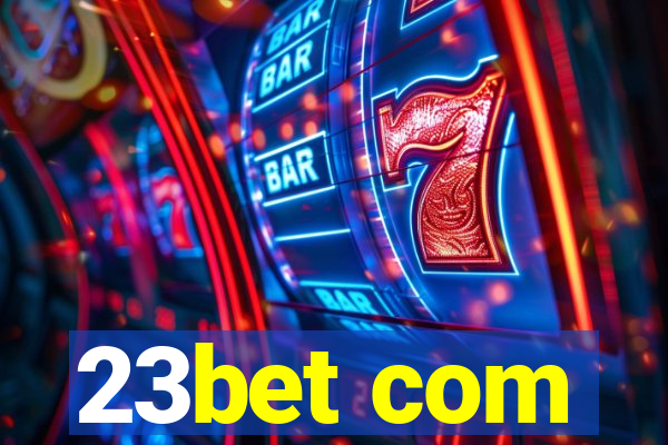 23bet com