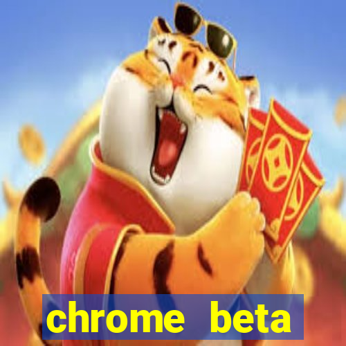 chrome beta download pc