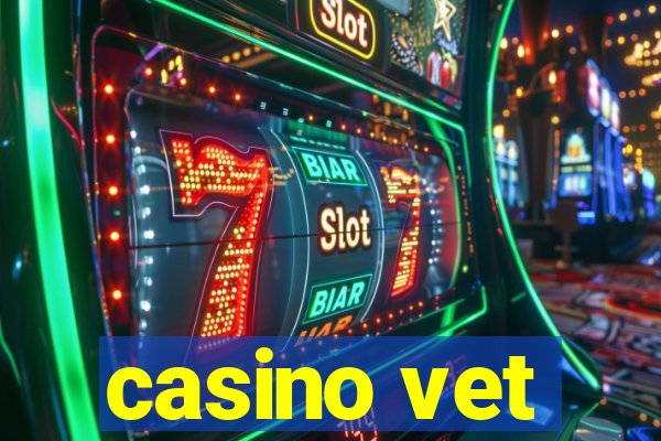 casino vet