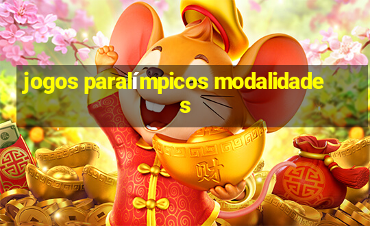 jogos paralímpicos modalidades