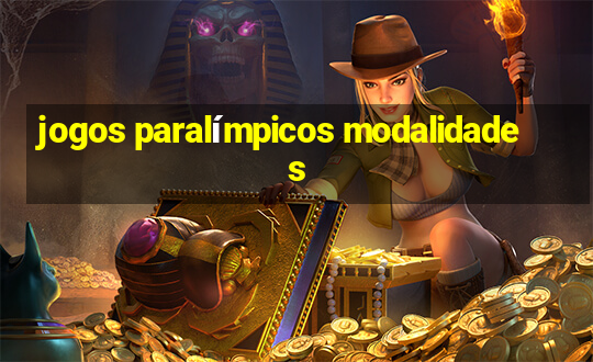 jogos paralímpicos modalidades