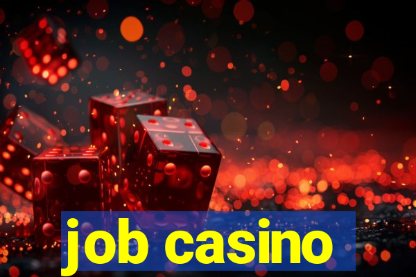 job casino