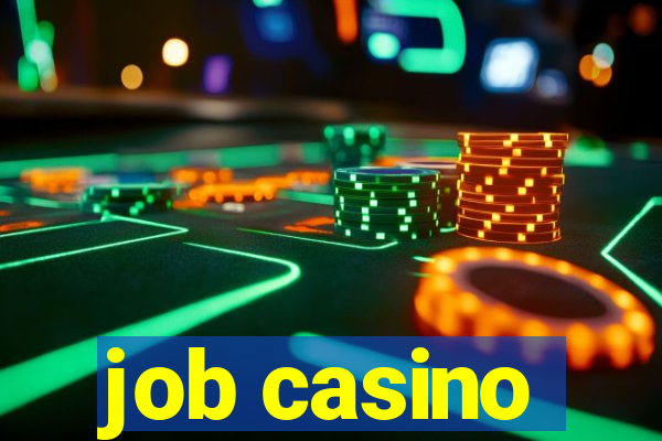 job casino