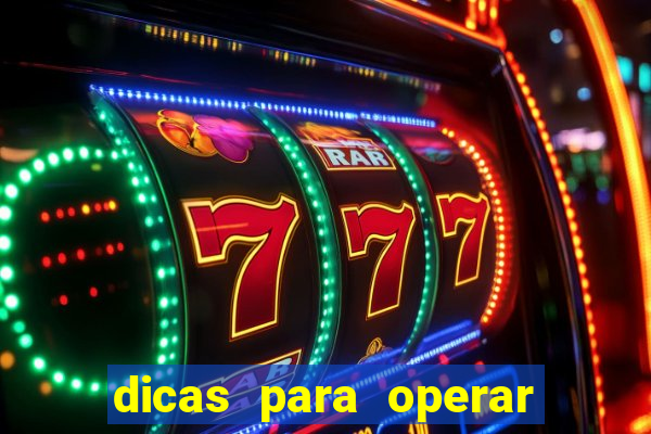 dicas para operar na iq option