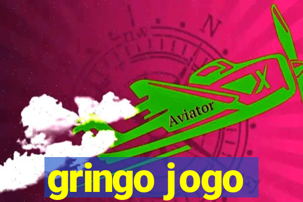 gringo jogo