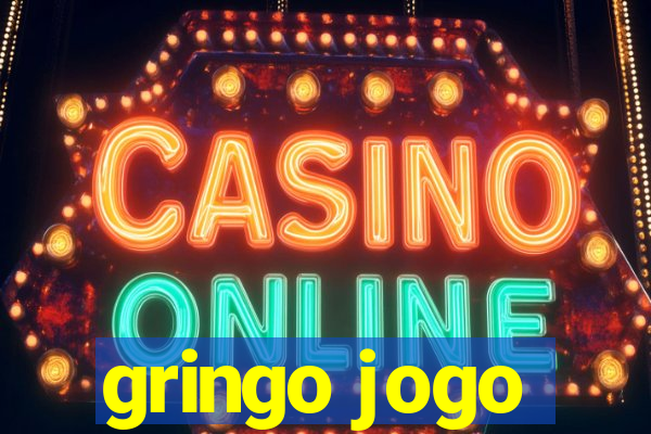 gringo jogo