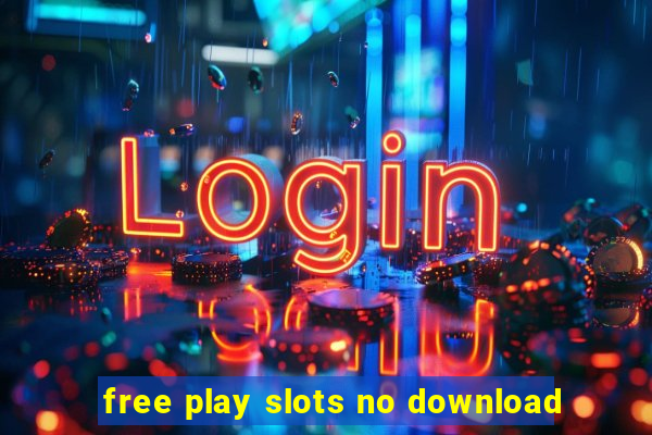 free play slots no download