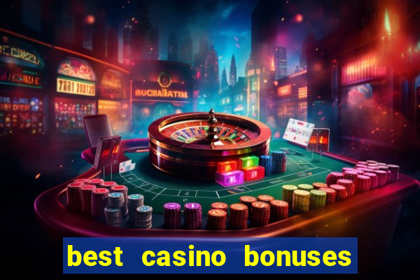 best casino bonuses king casino bonus