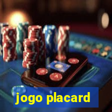 jogo placard