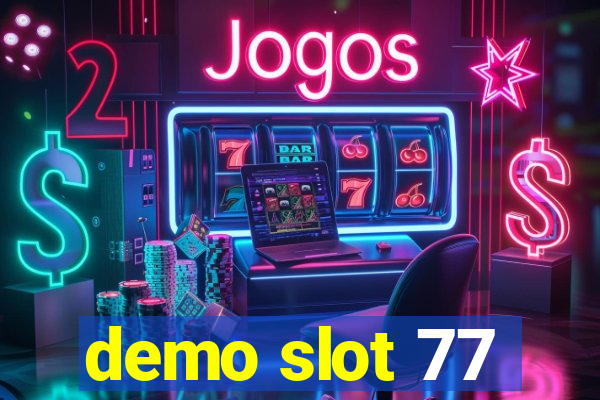 demo slot 77