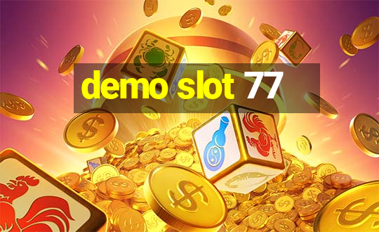 demo slot 77