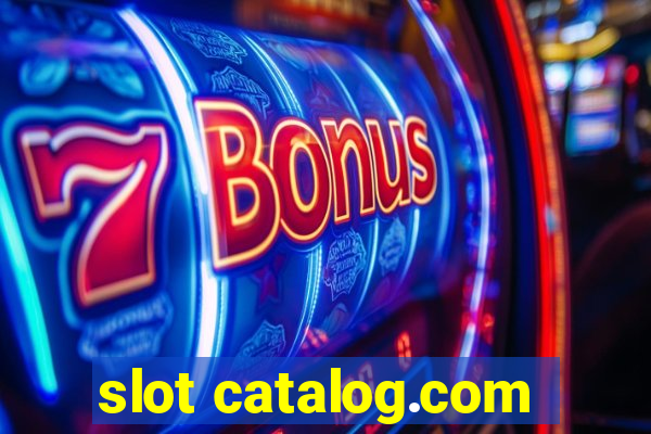 slot catalog.com