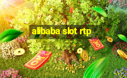 alibaba slot rtp