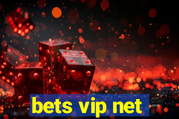 bets vip net