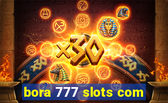 bora 777 slots com