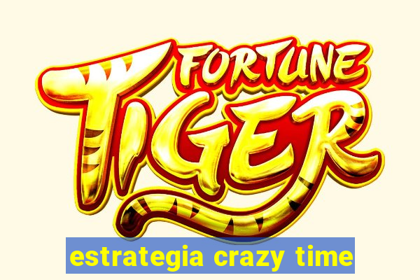 estrategia crazy time