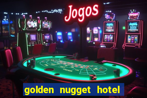 golden nugget hotel & casino las vegas nevada