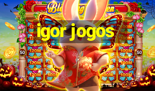 igor jogos