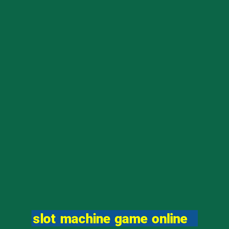 slot machine game online