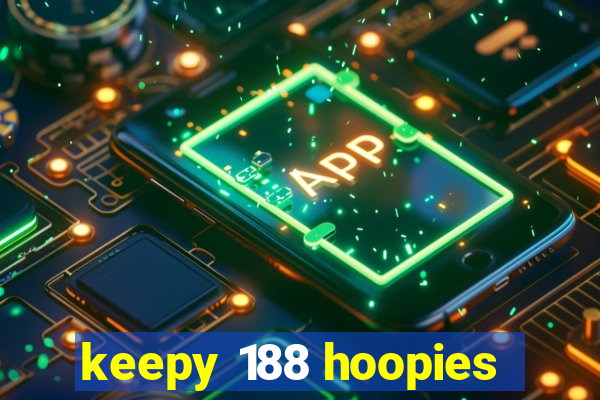 keepy 188 hoopies