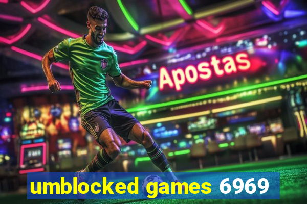 umblocked games 6969