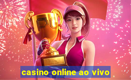 casino online ao vivo