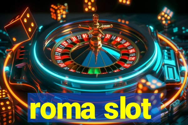 roma slot