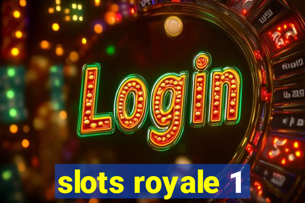 slots royale 1