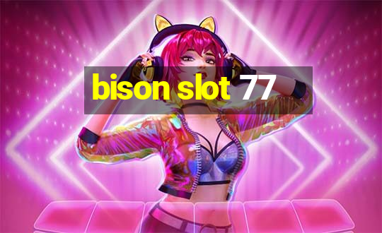 bison slot 77