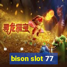 bison slot 77