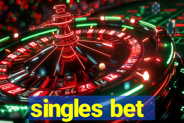 singles bet