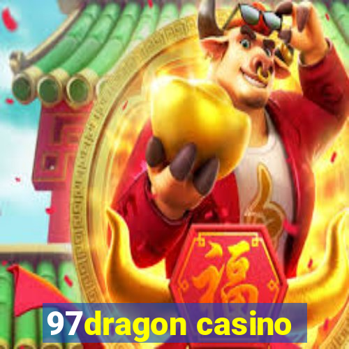 97dragon casino