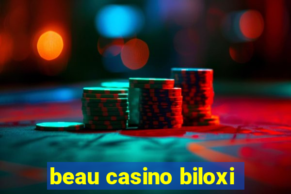 beau casino biloxi