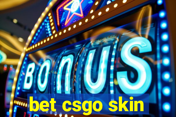 bet csgo skin